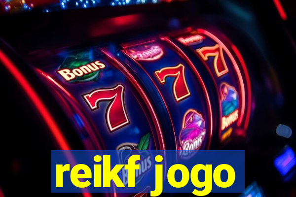 reikf jogo